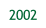 2002.