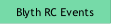 Blyth RC Events.
