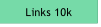 Links 10k.