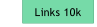 Links 10k.