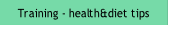 Training - health&diet tips.