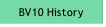 BV10 History.