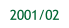2001/02.