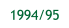 1994/95.