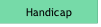 Handicap.